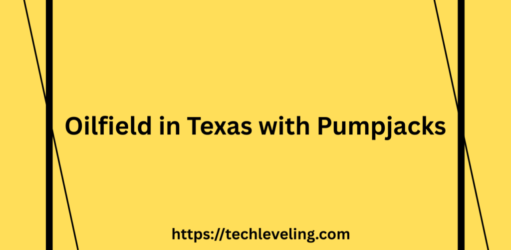 Land-based oilfield in Texas showcasing pumpjacks and machinery operating at full scale.